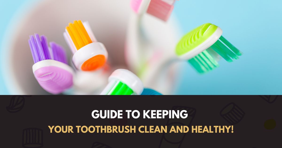 Keep your tooth brush clean and healthy