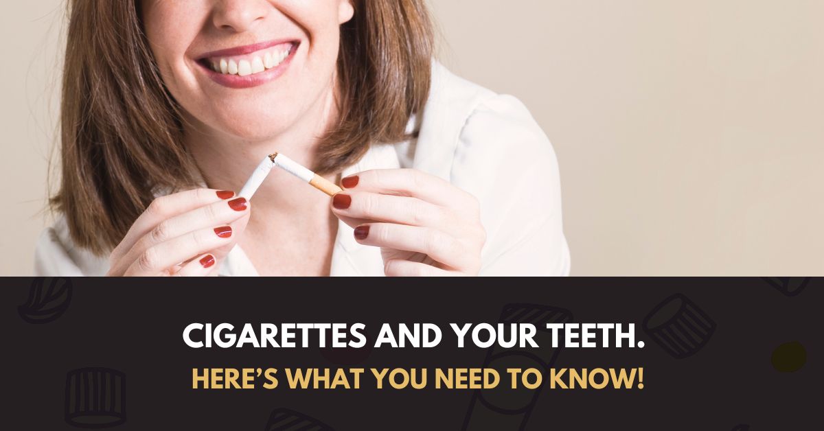Cigarettes and your teeth, dentist in doreen